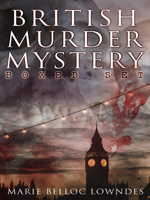 Upplýsingar um BRITISH MURDER MYSTERY Boxed Set eftir Marie Belloc Lowndes - Biðlisti